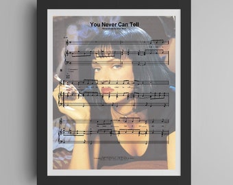 Pulp Fiction Movie Poster - You Never Can Tell Sheet Music Print - Uma Therman - Mia Wallace - Frameable - Classic Film - Unique Gift Idea