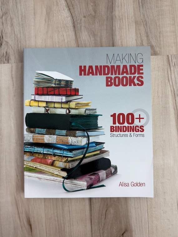 Book, Making Handmade Books, New, Soft Cover, 256 pg, Alisa Holden, Hachette Book Group