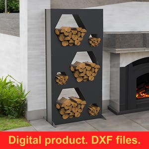 May include: A dark gray metal firewood storage rack with hexagonal cutouts holding stacks of wooden logs. The rack is outdoors, near a fireplace. The text "Digital product. DXF files." is at the bottom.