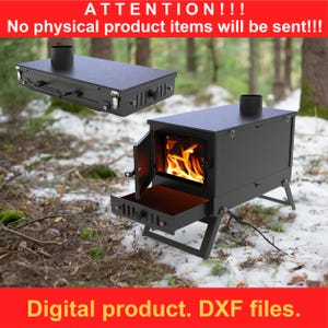 Op de afbeelding: Zwarte metalen kampeerkachel met een schoorsteen, open deur en een lade. De kachel heeft een vuur dat binnen brandt. De afbeelding bevat de tekst "ATTENTION!!! No physical product items will be sent!!! Digital product. DXF files."