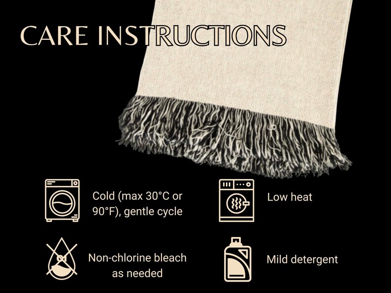 May include: Image displaying care instructions for a fringed textile. Text reads "CARE INSTRUCTIONS" above icons and text detailing washing instructions: cold water (max 30&deg;C or 90&deg;F), gentle cycle, low heat, non-chlorine bleach as needed, and mild detergent.