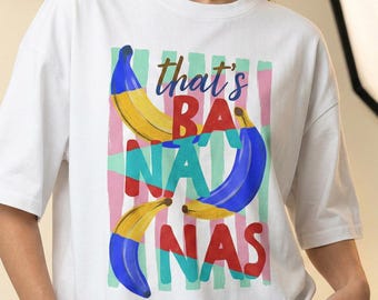 That's Bananas T-Shirt, Colorful Banana Pop Art Tee, Food Pun Shirt, Summer Fruit Tshirt