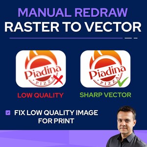 May include: An image demonstrating the conversion of a raster image to a vector graphic. The text reads "MANUAL REDRAW RASTER TO VECTOR" and "FIX LOW QUALITY IMAGE FOR PRINT". A man is in the bottom right corner.