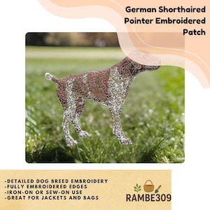 May include: Embroidered patch featuring a German Shorthaired Pointer dog. The patch has detailed embroidery with fully embroidered edges. The patch can be ironed on or sewn onto jackets and bags. The text "German Shorthaired Pointer Embroidered Patch" is at the top.