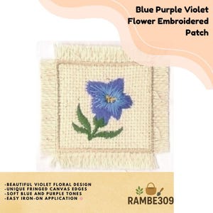 May include: Embroidered patch featuring a blue and purple flower design. The patch has a fringed canvas edge and includes the text "Blue Purple Violet Flower Embroidered Patch". The patch is iron-on.