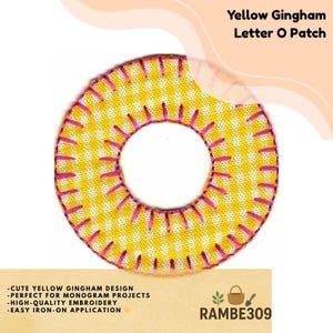 May include: Yellow gingham letter "O" patch with pink embroidered edges. The patch features a yellow and white checkered pattern. Text on the image includes "Yellow Gingham Letter O Patch" and "RAMBE309".