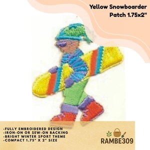 May include: An embroidered patch measuring 1.75 by 2 inches featuring a snowboarder wearing a green hat, blue striped sweater, green pants, and red boots. The figure carries a yellow snowboard with red and blue accents. Text reads Yellow Snowboarder.