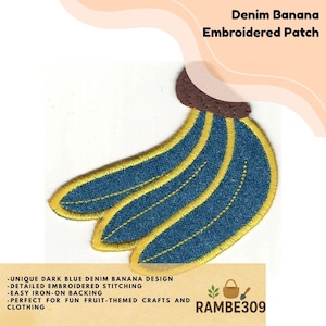May include: A dark blue denim banana embroidered patch with yellow stitching. The patch features a detailed design and is iron-on. The text "Denim Banana Embroidered Patch" is at the top.