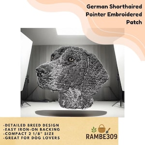 May include: Embroidered patch featuring a detailed design of a German Shorthaired Pointer dog. The patch is approximately 2 1/8 inches in size and has an easy iron-on backing. The patch is gray and black and is great for dog lovers.