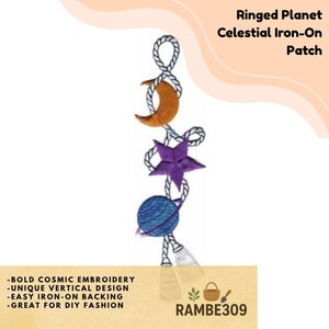 May include: Embroidered iron-on patch featuring a celestial design with a crescent moon, a five-pointed star, and a ringed planet. The patch has a unique vertical design and is easy to iron on. The text on the patch reads "Ringed Planet Celestial Iron-On Patch".
