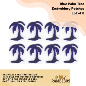 May include: Eight blue palm tree embroidery patches on a white background. The patches have a tropical palm tree design and are easy iron-on application. The text on the image says "Blue Palm Tree Embroidery Patches Lot of 8".