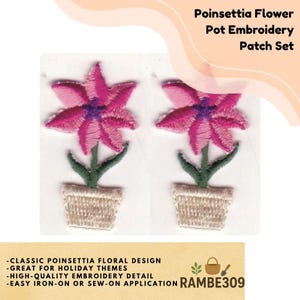May include: Two embroidered poinsettia flower patches in pots. The flowers are pink with purple centers, green stems, and beige pots. Text on the image reads "Poinsettia Flower Pot Embroidery Patch Set" and "Classic Poinsettia Floral Design".