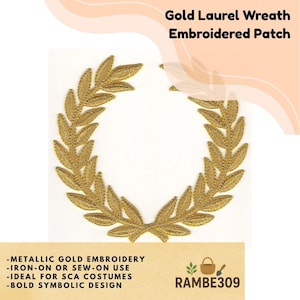 May include: A gold laurel wreath embroidered patch. The patch features metallic gold embroidery and is designed for iron-on or sew-on application. The patch has a bold, symbolic design and is suitable for costumes. The text "Gold Laurel Wreath Embroidered Patch" is visible.
