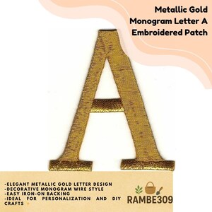 May include: Metallic gold embroidered letter "A" patch. The patch features an elegant metallic gold letter design with a decorative monogram wire style. The patch is easy iron-on backing and is ideal for personalization and DIY crafts.