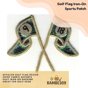 May include: Two embroidered golf flag iron-on patches. The patches feature a detailed design with shiny gold fabric accents and a teal green flag. The text "Golf Flag Iron-On Sports Patch" is at the top. The bottom text says "-DETAILED GOLF FLAG DESIGN -SHINY FABRIC ACCENTS -EASY IRON-ON BACKING -GREAT FOR GOLF GEAR" and "RAMBE309".