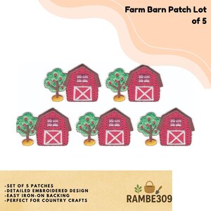 May include: Set of five embroidered patches featuring a red barn with a white door and a green tree. The patches are designed for country crafts and have an easy iron-on backing. The text "Farm Barn Patch Lot of 5" is at the top.