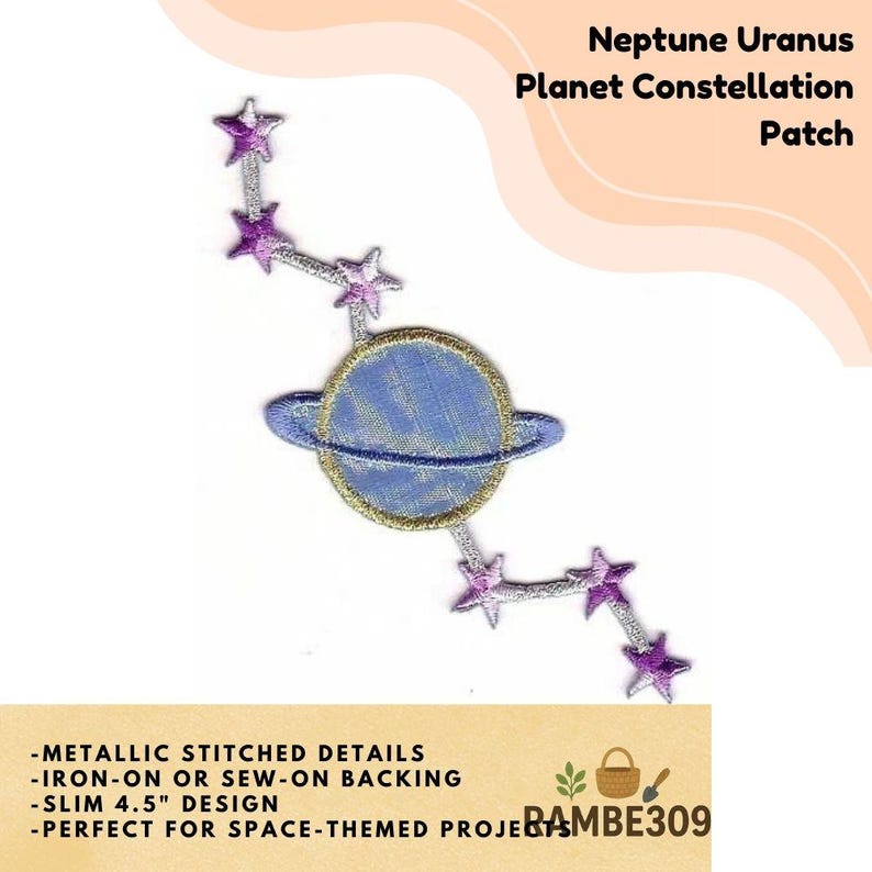 May include: Embroidered patch featuring a blue planet with gold trim and a constellation of purple stars. The patch reads "Neptune Uranus Planet Constellation Patch" and has metallic stitched details. The design is slim, measuring 4.5 inches.