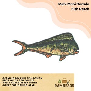 May include: Embroidered Mahi Mahi Dorado fish patch. The patch features a detailed design of a dolphin fish in shades of green, orange, and yellow. The patch is iron-on or sew-on, with a fully embroidered finish.
