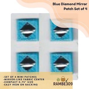 May include: Four blue diamond mirror patches with a mirror-like fabric center. Each patch is square, with a black diamond shape in the center. The patches are 0.75" in size and have an easy iron-on backing. The text "Blue Diamond Mirror Patch Set of 4" is at the top.
