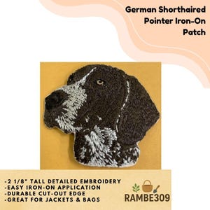 May include: Embroidered iron-on patch featuring a German Shorthaired Pointer dog. The patch is approximately 2 1/8 inches tall and has a detailed design with a durable cut-out edge. The text on the patch says "German Shorthaired Pointer Iron-On Patch".
