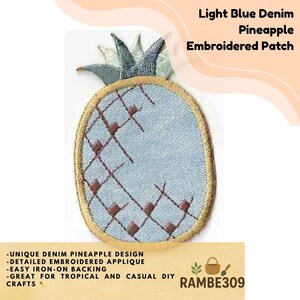 May include: Light blue denim pineapple embroidered patch. The patch features a detailed embroidered applique with a unique design. It has an easy iron-on backing and is great for tropical and casual DIY crafts. The text on the patch says "Light Blue Denim Pineapple Embroidered Patch."