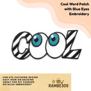 May include: An embroidered patch featuring the word COOL in black and white diagonal stripes for the letters C and L, while the two O letters are designed as large white eyeballs with bright blue irises and black pupils, centered on a white background.