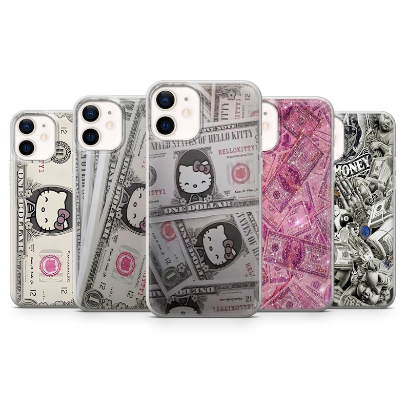 May include: A collection of five phone cases with unique designs. The cases feature dollar bill and Hello Kitty graphics, with one case showcasing a pink glitter design. The text "ONE DOLLAR" and "HELLO KITTY" are visible.