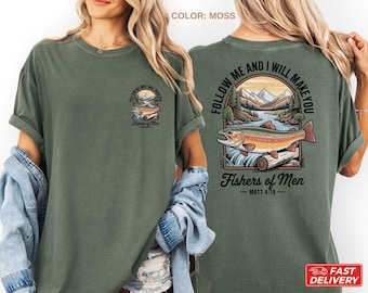 Christian Fishing T-shirt, Fishers of Men Tee, Outdoors Faith Shirt, Jesus Tee, Bible Verse Matthew 4:19, Christmas Gift for Him