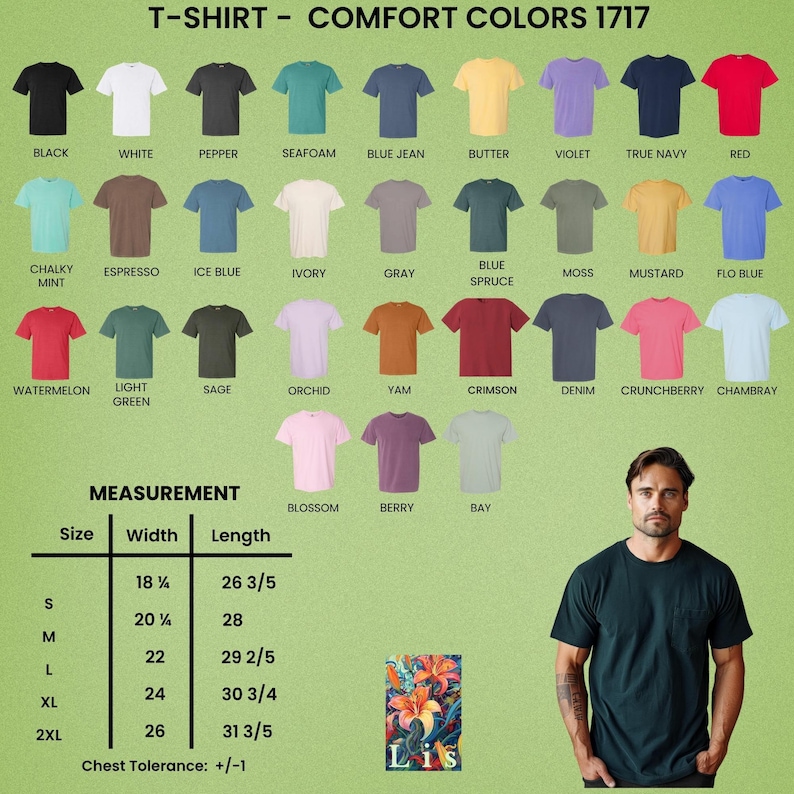 May include: A variety of Comfort Colors 1717 t-shirts in various colors, including black, white, and red. Measurements are provided for sizes S to 2XL, with widths ranging from 18 1/4 inches to 26 inches and lengths from 26 3/5 inches to 31 3/5 inches. A man is wearing a dark green t-shirt.