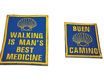 Camino de Santiago Buen Camino Walking Is Man's Best Medicine patches