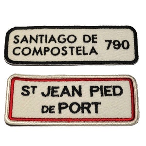 Camino de Santiago Cruz de Santiago / Señal de San Juan Pied de Port / Parche de Compostela
