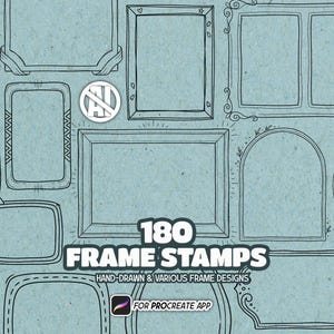 May include: A collection of hand-drawn frame stamps on a blue textured background. The image features various rectangular, arched, and ornate frame outlines. Text includes 180 FRAME STAMPS, HAND-DRAWN & VARIOUS FRAME DESIGNS, and FOR PROCREATE APP.