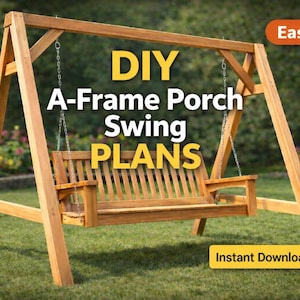 A-Frame Porch Swing Plans | DIY Wooden Bench Outdoor Furniture (PDF Download)