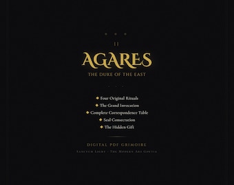 May include: A digital PDF grimoire with the title "Agares, The Duke of the East" in gold lettering on a black background. The text lists rituals and invocations. The phrase "Sanctum Light - The Modern Ars Goetia" is also present.