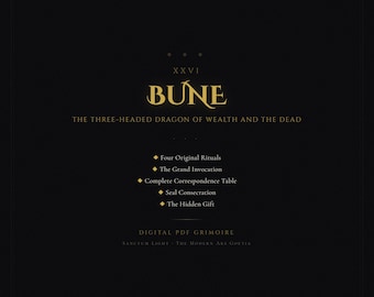 May include: A digital PDF grimoire with a black background and gold text. The title reads "BUNE" and "THE THREE-HEADED DRAGON OF WEALTH AND THE DEAD." It lists rituals and invocations, including "Four Original Rituals" and "The Grand Invocation."