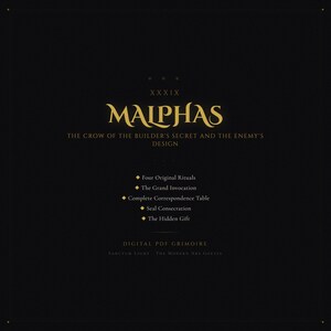 Op de afbeelding: Een digitale PDF-grimoire met een zwarte achtergrond en gouden tekst. De titel "MALPHAS" wordt prominent weergegeven, samen met de tekst "The Crow of the Builder's Secret and the Enemy's Design." De grimoire bevat rituelen en invocaties.
