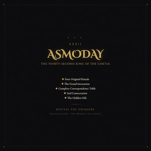 May include: A digital PDF grimoire with the title "Asmoday" in gold lettering. The text reads "The Thirty-Second King of the Goetia" and lists rituals and tables. The background is black with gold accents.