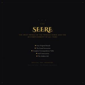 May include: A digital PDF grimoire with a black background and gold text. The title "SEERE" is prominently displayed, along with the text "The Swift Prince of the Winged Horse and the Accomplishment of All Tasks."