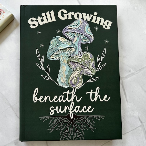 Journal Still Growing Beneath the Surface, Mental Health Notebook, Therapy Self Growth Journal, Healing Gift, Reflection Cutecore Diary