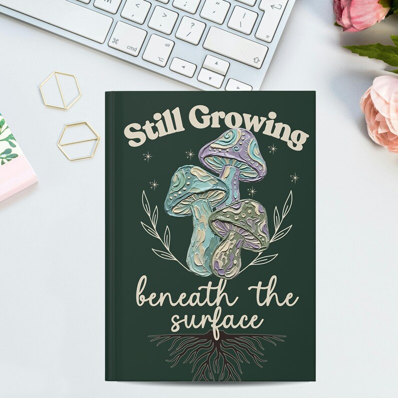 Journal Still Growing Beneath the Surface, Mental Health Notebook, Therapy Self Growth Journal, Healing Gift, Reflection Cutecore Diary image 8