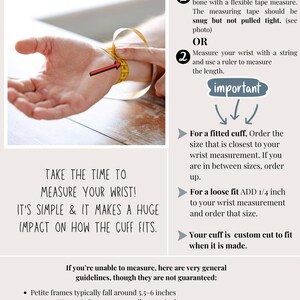 May include: An instructional graphic titled Cuff Bracelets: How to choose a size. It features a yellow measuring tape around a wrist, numbered steps, and text explaining how to measure for a fitted or loose cuff, including general size guidelines.