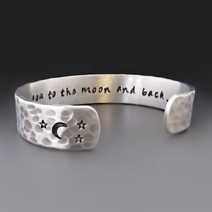 Silver I Love You To the Moon and Back Cuff Bracelet | ALUMINUM Hand Stamped Cuff | Graduation Gifts | Anniversary Gifts | Gift for Daughter