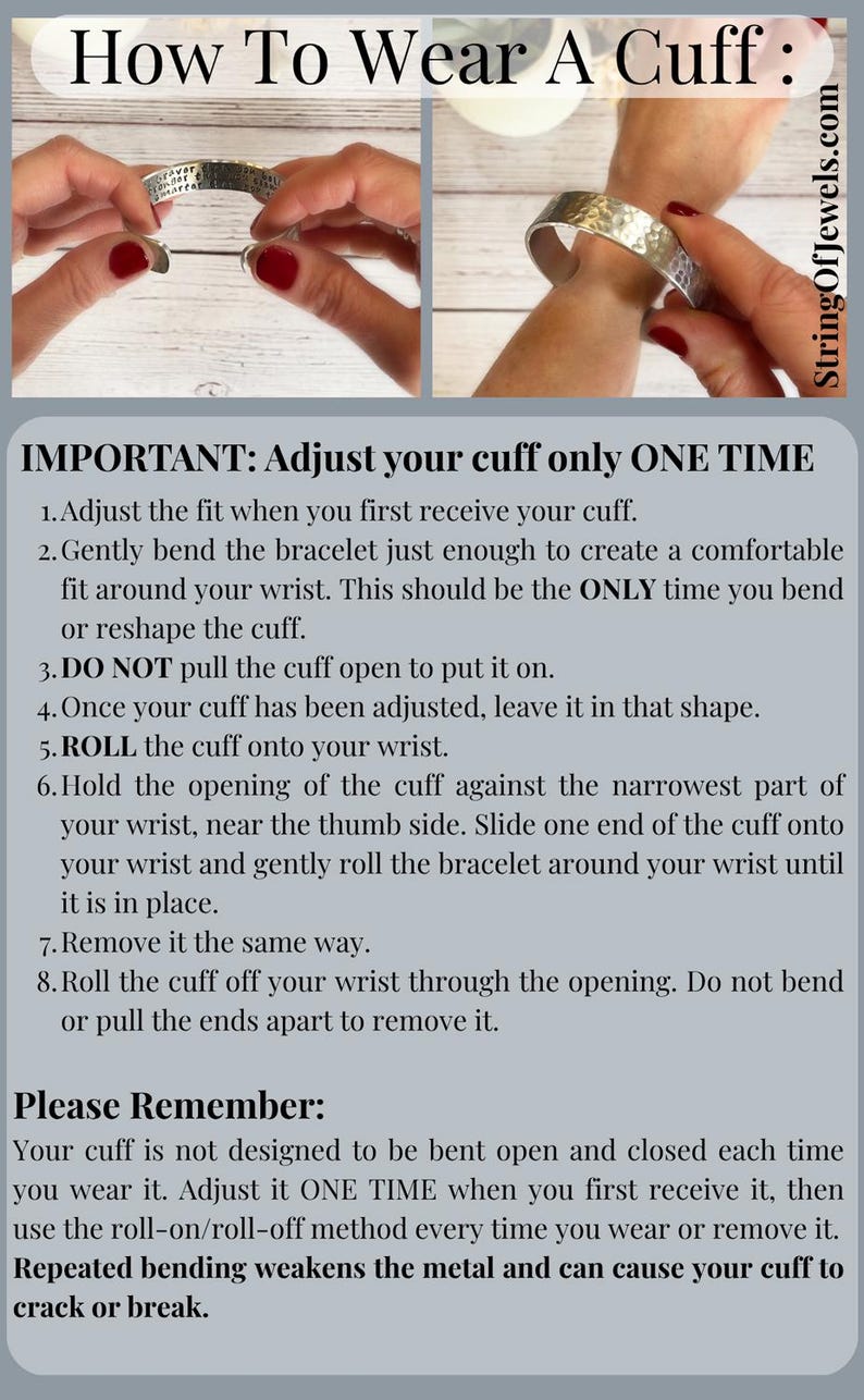 May include: A silver-toned metal cuff bracelet with a hammered texture. The image includes instructional text titled How To Wear A Cuff, detailing steps to adjust the fit once and roll the bracelet onto the wrist to prevent metal fatigue.