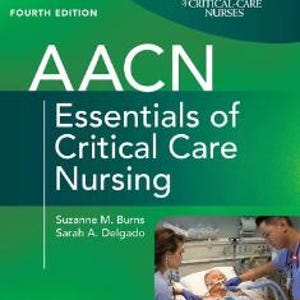 AACN essentials of critical care nursing 4th Edition