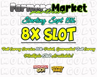 FARMERS MARKET Partners [ 8X Slot ] Monopoly Go! Partners Full Carry Service