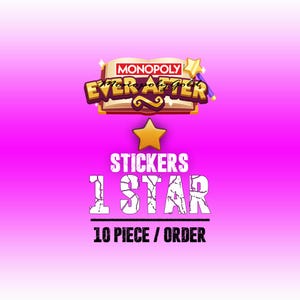 Puede incluir: Un fondo rosa con el logotipo de Monopoly Ever After, una estrella dorada y el texto "Stickers 1 Star 10 Piece / Order". El logotipo presenta un libro con el nombre Monopoly y una estrella dorada.