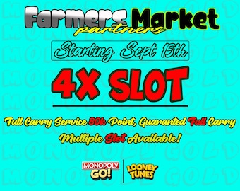 Monopoly Go! Farmers Market Partners [ 4x Slot ] Full Carry Service