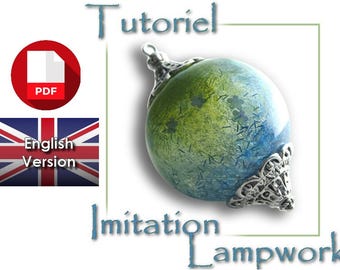 Tutoriel PDF en anglais : réaliser une perle creuse effet lampwork en polymère