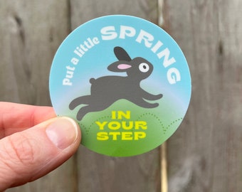 Hopping Bunny: Put a little spring in your step, vinyl sticker 2.5 inch