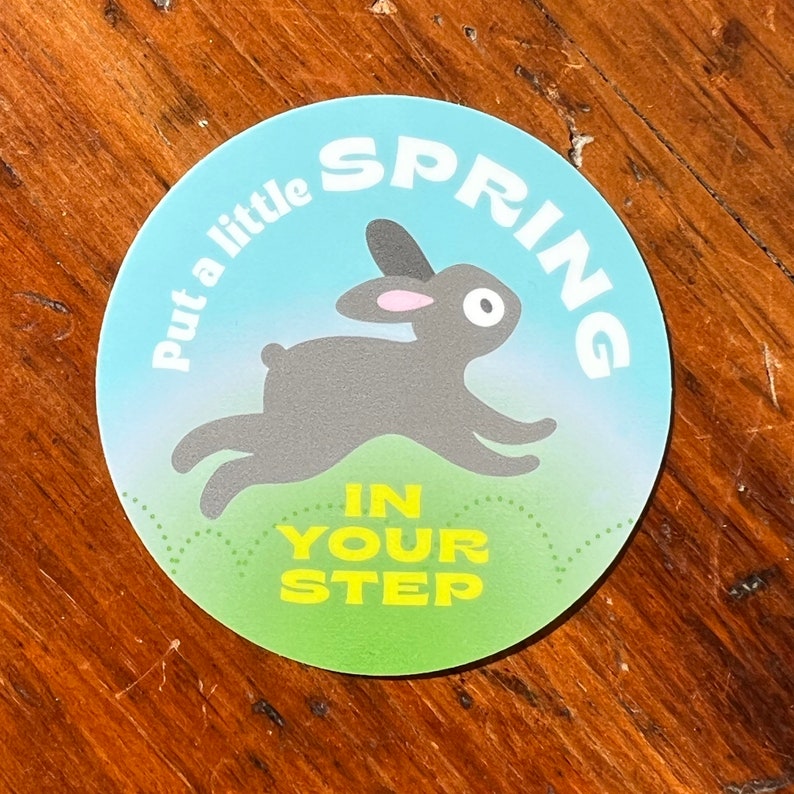 Hopping Bunny: Put a little spring in your step, vinyl sticker 2.5 inch image 2